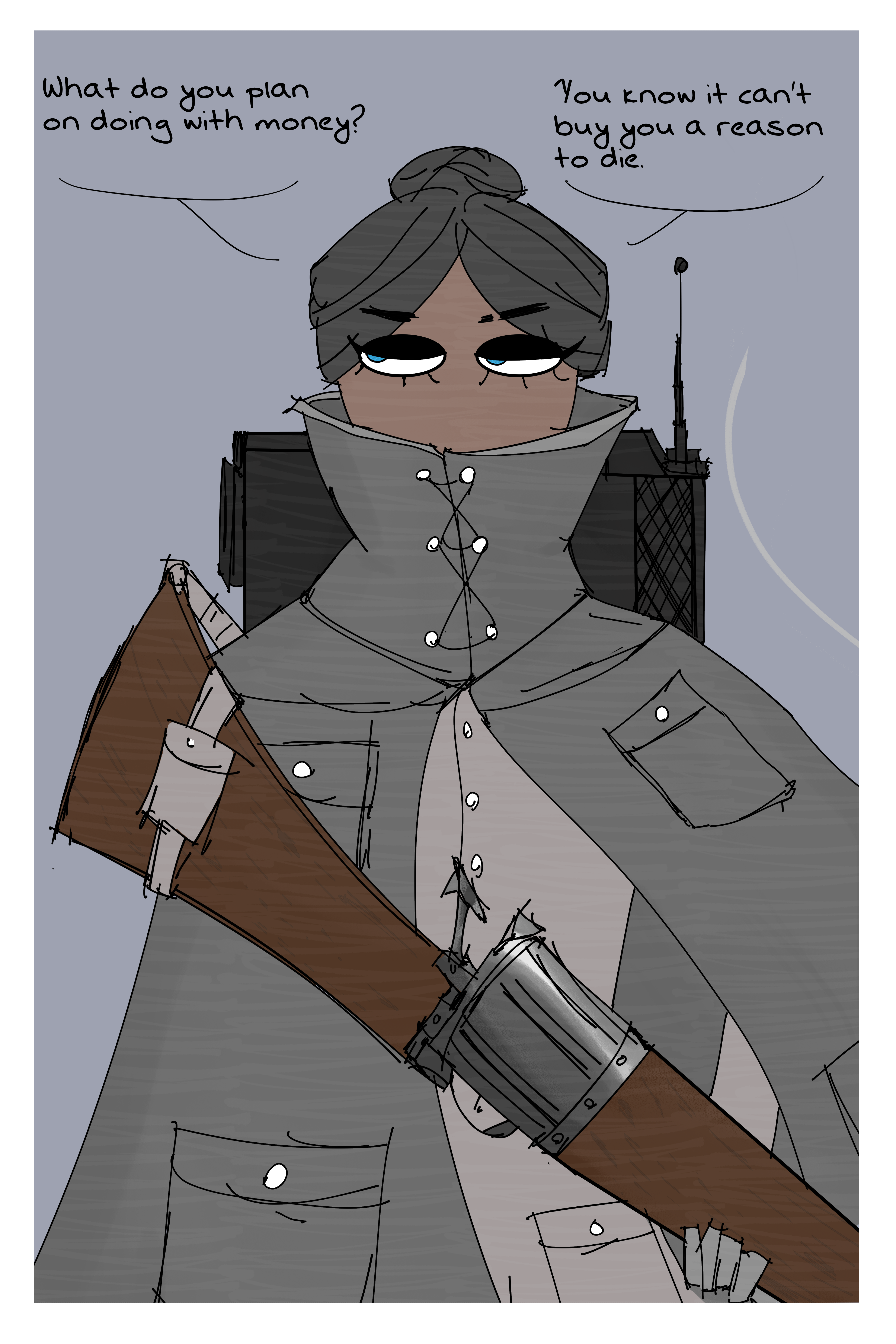 Folpchett standing with her revolver rifle pointed down, still smokey from firing it. She is looking towards Fourcade and asking "What do you plan on doing with money? You know it can't buy you a reason to die."