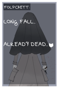 same comic panel as before but there is vn text on top saying "LONG FALL, ALREADY DEAD"