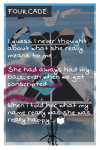 Same page but with VN text box over it which is thoughts from Fourcade. "I guess I never really thought about what she really means to me... She had always had my back, even when we got conscripted. When I told her what my name really was she was really happy..."