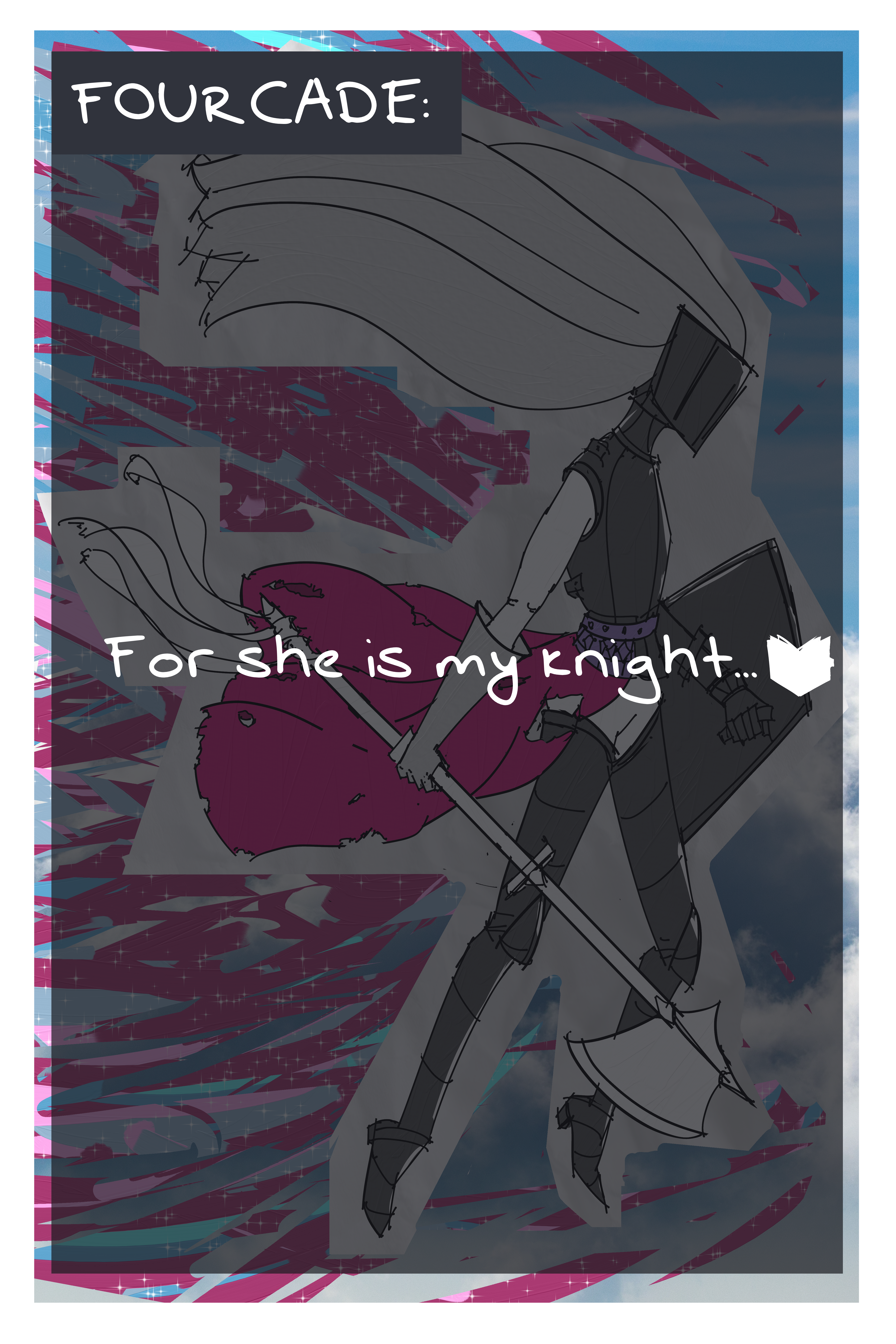 same page as before but a visual novel text box is overlayed on top of it. Fourcade says "for she is my knight."