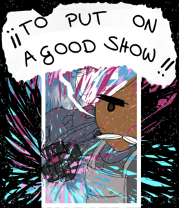 Webcomic page. Vonnel is in the center getting ready for a punch. There are several different colors and sparkles coming from his fist. He is yelling "!!TO PUT ON A GOOD SHOW!!"