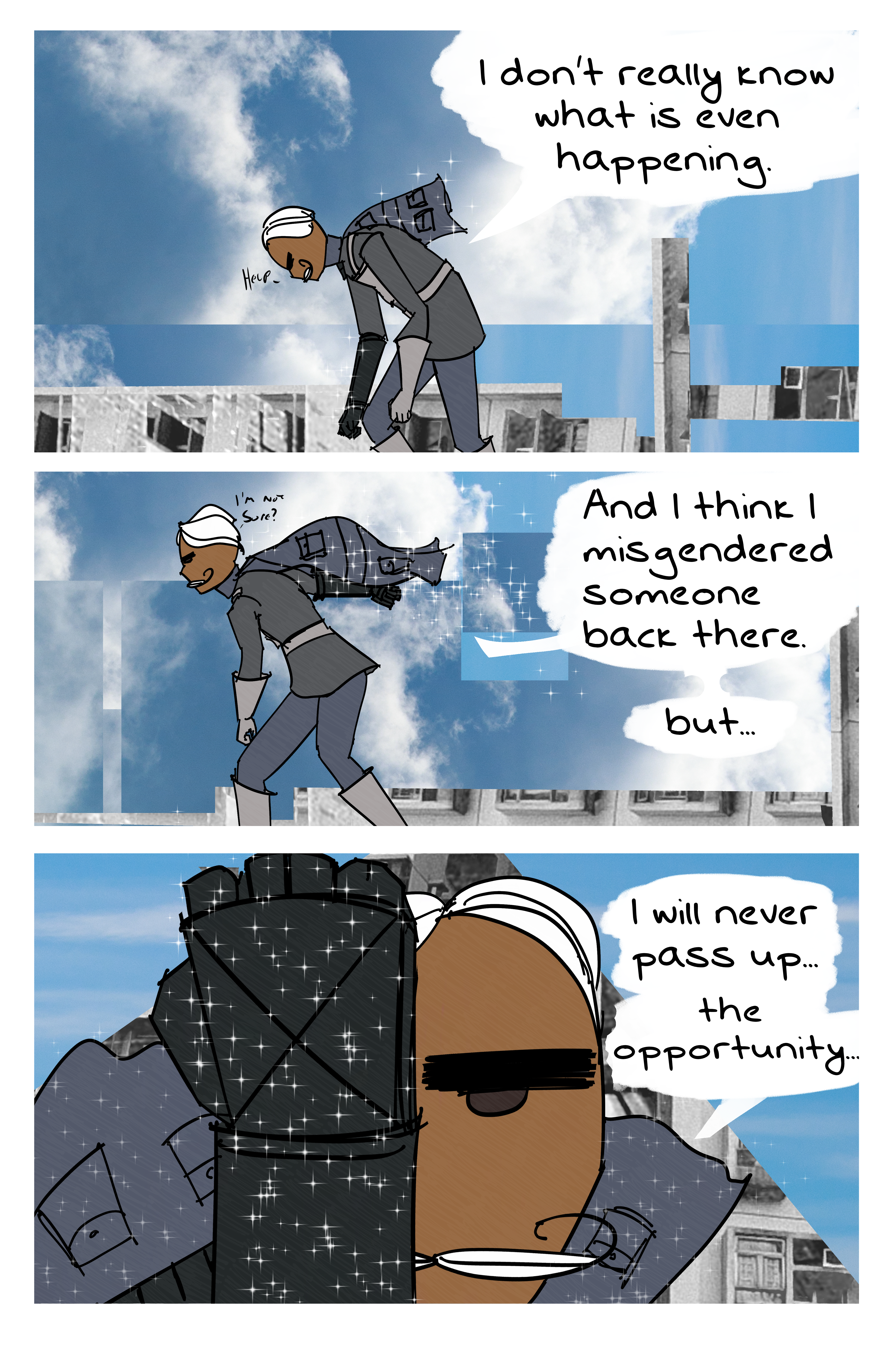 Comic page with three panels. Top one is Vonnel, large mustached man in a military uniform and a metal ballistic glove on his right hand. He says "I don't really know what is even happening." Second panel is him standing up and saying "I think I misgendered someone back there. but..." Last panel is him holding up that ballistic fist and covering half of his face. Magical glitter is now shining. He says "I will never pass up the opportunity..."